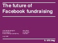 The future of Facebook fundraising - IoF National Convention 2012