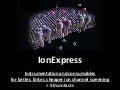 Ion express final presentation