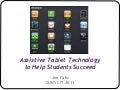 Assistive Tablet Technology to Help Students Succeed