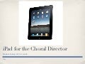 iPad For The Choral Director
