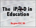 Region ESC 7 iPad in Education