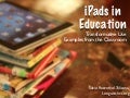 iPads in Education- Examples from the Classroom