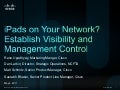 iPads on your network? Take Control with Unified Policy and Management