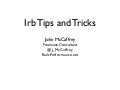 Irb Tips and Tricks