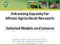 Enhancing Capacity for African Agricultural Research: Conceptual Framework, Models, and Lessons