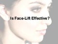 Is Face-Lift Effective