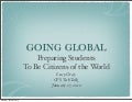 Going Global: Preparing Students to be Citizens of the world