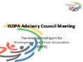 Isdpa advisory council ppt