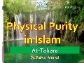 Islam - Physical Purification,Part 2 of 2