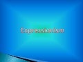 Expressionism Project