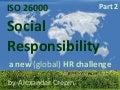 ISO 26000 & HR, Human Resources and Human Responsible Management, HR In Action, Part 2 ISO 26000
