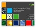 Effective Cyber Security: Successful Approaches and Experiences