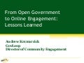 From Open Government to Online Engagement: Lessons Learned