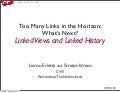 Too Many Links in the Horizon; What’s Next? Linked Views and Linked History