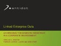ISWC 2012 - Industry Track: "Linked Enterprise Data: leveraging the Semantic Web stack in a…