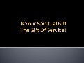Is Your Spiritual Gift Service?