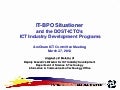 IT-BPO Situationer and ICT Industry Development Programs