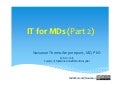 IT for MDs (Part 2)