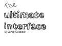 The Ultimate Interface