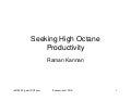 High Octane Productivity