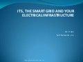 Intelligent Transportation Systems , The Smart Grid And Your Electrical Infrastructure