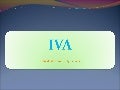 Advantages of IVA