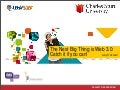 The Next Big Thing is Web 3.0. Catch It If You Can 