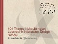 101 Things I Learned In Interaction Design School - Web Directions South