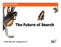 The Future of Search