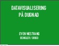 Datavisualisering på dugnad / IxDA Oslo 23.03.11