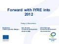 IYRE forward into 2012