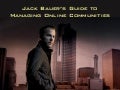 Jack Bauer&rsquo;s Guide to Managing Online Communities at Modern Media Man Summit 2010