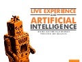 Live Experience & Artificial Intelligence: Creating More Personal Experiences With Big Data