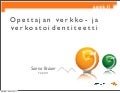 Opettajan verkko- ja verkostoidentiteetti ivalo