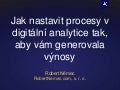 Jak nastavit procesy v digitální analytice tak, aby vám generovala výnosy