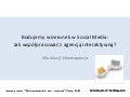 Budujemy wizerunek w Social Media:Jak wspolpracowac z agencja interaktywna