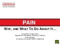 Pain! Why & What To Do About It