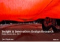 Insight and Innovation: Design Research