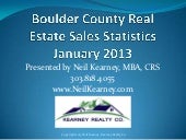 Boulder County real estate statistics January 2013