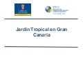 Jardín Tropical en Gran Canaria