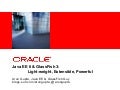 Java EE 6 & GlassFish 3: Light-weight, Extensible, and Powerful @ JAX London 2010