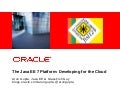 The Java EE 7 Platform: Developing for the Cloud  (FISL 12)