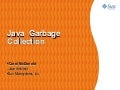 Java Garbage Collection, Monitoring, and Tuning