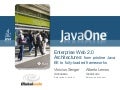 Enterprise Web 2.0: from pristine Java EE to fully-loaded frameworks