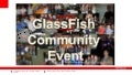 GlassFish Community Update @ JavaOne 2011