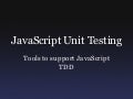 JavaScript Unit Testing