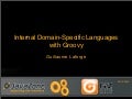 Writing Domain-Specific Languages in Groovy
