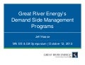 Great River Energy&rsquo;s DSM Programs