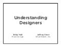 Marrying Design & Development: a Match made in Heaven, not Hell (Jeff Veen & Erika Hall, Startonomics SF 2008)