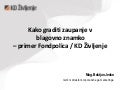 Kako graditi zaupanje v svojo blagovno znamko - 51. marketinški fokus: Kako danes gradijo uspešne znamke?